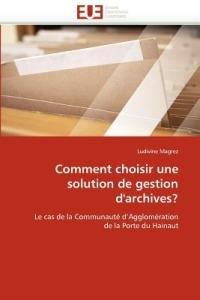 Comment Choisir Une Solution de Gestion d''archives? - Magrez-L - cover