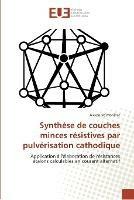 Synthese de couches minces resistives par pulverisation cathodique - Morilhat-A - cover