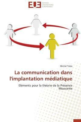 La Communication Dans l'Implantation M diatique - Tobo-M - cover