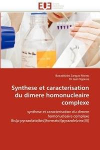 Synthese Et Caracterisation Du Dimere Homonucleaire Complexe - Collectif - cover