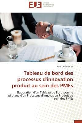 Tableau de Bord Des Processus d'Innovation Produit Au Sein Des Pmes - Chelghoum-A - cover