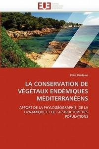 La Conservation de V g taux End miques M diterran ens - Diadema-K - cover