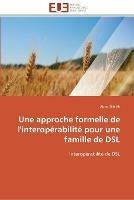 Une approche formelle de l'interoperabilite pour une famille de dsl - Ali-A - cover