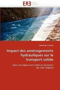 Impact Des Am nagements Hydrauliques Sur Le Transport Solide - Keddar-A - cover