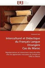 Interculturel Et Didactique Du Fran ais Langue Etrang re Cas Du Maroc