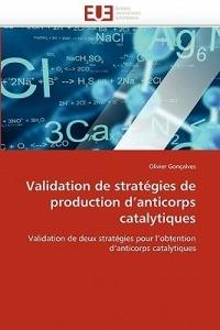 Validation de Strat gies de Production D Anticorps Catalytiques - Goncalves-O - cover