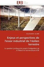 Enjeux Et Perspectives de l''essor Industriel de l'' olien Terrestre