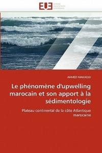 Le Ph nom ne d'Upwelling Marocain Et Son Apport   La S dimentologie - Makaoui-A - cover