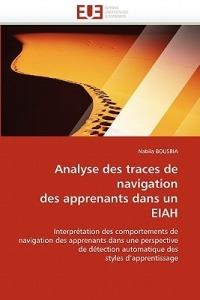 Analyse Des Traces de Navigation Des Apprenants Dans Un Eiah - Bousbia-N - cover