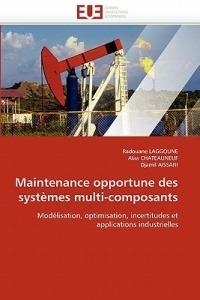 Maintenance Opportune Des Syst mes Multi-Composants - Collectif - cover