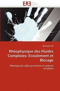Rh ophysique Des Fluides Complexes: Ecoulement Et Blocage - Fall-A - cover