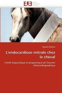 L''endocardiose Mitrale Chez Le Cheval - Defontis-M - cover