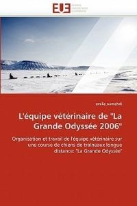 L'' quipe V t rinaire de "la Grande Odyss e 2006" - Oumehdi-E - cover