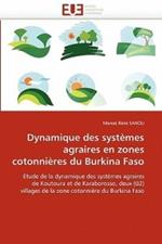 Dynamique Des Syst mes Agraires En Zones Cotonni res Du Burkina Faso