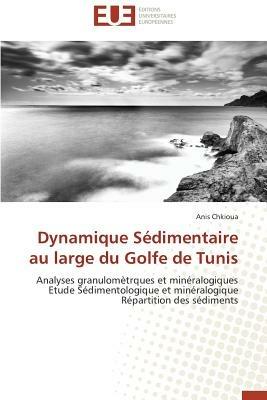Dynamique S dimentaire Au Large Du Golfe de Tunis - Chkioua-A - cover