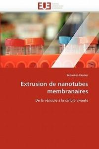 Extrusion de Nanotubes Membranaires - Kremer-S - cover