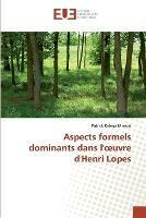 Aspects formels dominants dans l'' uvre d''henri lopes - Kabeya Mwepu-P - cover