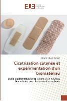 Cicatrisation cutanee et experimentation d''un biomateriau - Blanc-Gonnet-A - cover