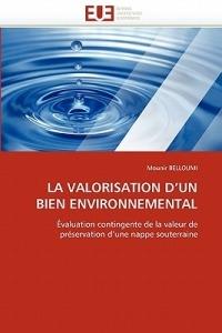 La Valorisation d''un Bien Environnemental - Belloumi-M - cover