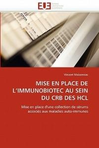 Mise En Place de l''immunobiotec Au Sein Du CRB Des Hcl - Maisonniac-V - cover