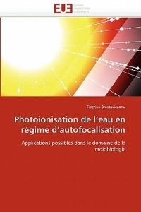 Photoionisation de l''eau En R gime d''autofocalisation - Brastaviceanu-T - cover