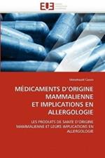 M dicaments D Origine Mammalienne Et Implications En Allergologie