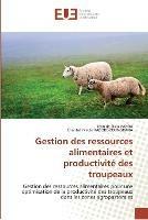 Gestion des ressources alimentaires et productivite des troupeaux - Collectif - cover