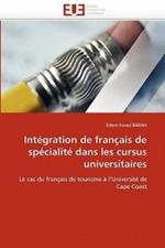 Int gration de Fran ais de Sp cialit  Dans Les Cursus Universitaires