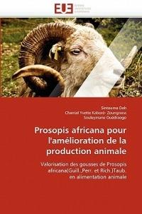 Prosopis Africana Pour l''am lioration de la Production Animale - Collectif - cover
