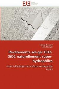 Rev tements Sol-Gel Tio2-Sio2 Naturellement Super-Hydrophiles - Collectif - cover