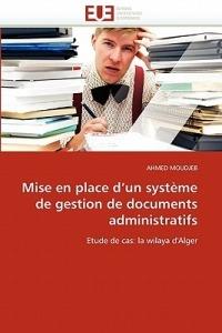 Mise En Place d''un Syst me de Gestion de Documents Administratifs - Moudjeb-A - cover