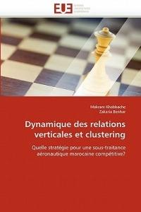 Dynamique Des Relations Verticales Et Clustering - Collectif - cover