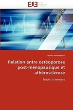Relation Entre Ost oporose Post-M nopausique Et Ath roscl rose