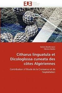 Citharus Linguatula Et Dicologlossa Cuneata Des C tes Alg riennes - Collectif - cover