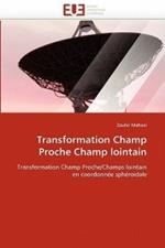 Transformation Champ Proche Champ Lointain