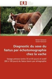 Diagnostic Du Sexe Du F Tus Par  chotomographie Chez La Vache - Collectif - cover