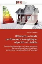 B timents   Haute Performance  nerg tique: Objectifs Et R alit s