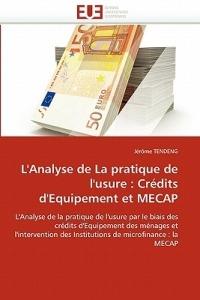 L''analyse de la Pratique de l''usure: Cr dits d''equipement Et Mecap - Tendeng-J - cover