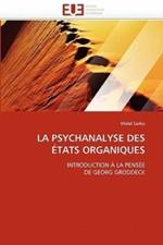 La Psychanalyse Des  tats Organiques