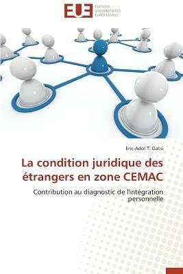 La Condition Juridique Des  trangers En Zone Cemac - Gatsi-E - cover