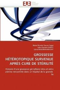 Grossesse H t rotopique Survenue Apr s Cure de St rilit  - Collectif - cover