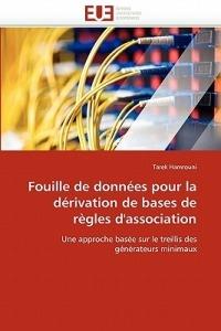 Fouille de Donn es Pour La D rivation de Bases de R gles d''association - Hamrouni-T - cover
