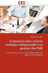Le Business Plan Comme Strat gie Indispensable   La Gestion Des Pme - Eddin-M - cover