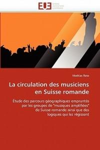 La Circulation Des Musiciens En Suisse Romande - Rota-M - cover