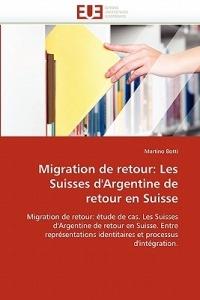 Migration de Retour: Les Suisses d'Argentine de Retour En Suisse - Botti-M - cover