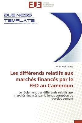 Les Diff rends Relatifs Aux March s Financ s Par Le Fed Au Cameroun - Zoleko-H - cover