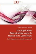 La Coop ration D centralis e Entre La France Et Le Cameroun