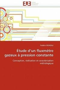 tude D Un Fluxm tre Gazeux   Pression Constante - Boineau-F - cover