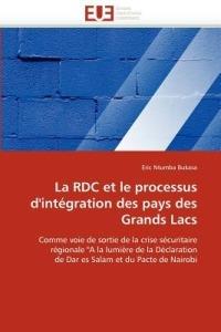 La Rdc Et Le Processus d''int gration Des Pays Des Grands Lacs - Ntumba Bukasa-E - cover