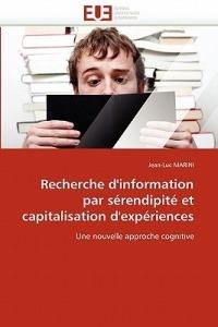 Recherche d'Information Par S rendipit  Et Capitalisation d'Exp riences - Marini-J - cover